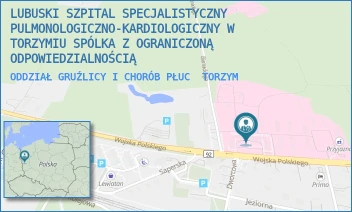 ODDZIAŁ GRUŹLICY I CHORÓB PŁUC - LUBUSKI SZPITAL SPECJALISTYCZNY PULMONOLOGICZNO-KARDIOLOGICZNY W TORZYMIU SPÓLKA Z OGRANICZONĄ ODPOWIEDZIALNOŚCIĄ - UL. WOJSKA POLSKIEGO 52,  TORZYM
