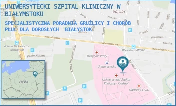 SPECJALISTYCZNA PORADNIA GRUŹLICY I CHORÓB PŁUC DLA DOROSŁYCH - UNIWERSYTECKI SZPITAL KLINICZNY W BIAŁYMSTOKU - ŻURAWIA 14,  BIAŁYSTOK