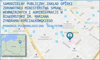 PORADNIA PULMONOLOGICZNA - SAMODZIELNY PUBLICZNY ZAKŁAD OPIEKI ZDROWOTNEJ MINISTERSTWA SPRAW WEWNĘTRZNYCH I ADMINISTRACJI W BIAŁYMSTOKU IM. MARIANA ZYNDRAMA-KOŚCIAŁKOWSKIEGO - FABRYCZNA 27,  BIAŁYSTOK